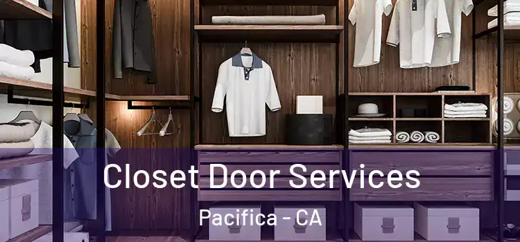 Closet Door Services Pacifica - CA