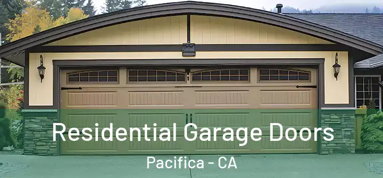  Residential Garage Doors Pacifica - CA